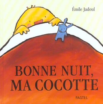 Couverture du livre « Bonne nuit ma cocotte » de Emile Jadoul aux éditions Ecole Des Loisirs