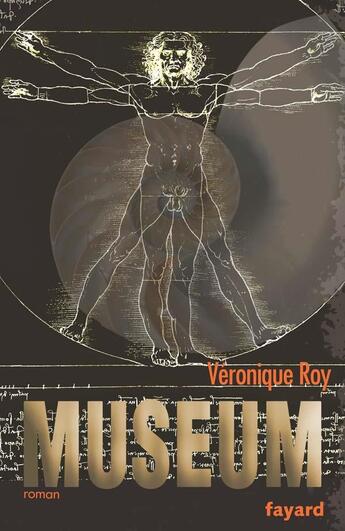 Couverture du livre « Museum » de Veronique Roy et Luc Fivet aux éditions Fayard