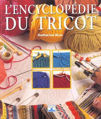 Couverture du livre « Encyclopedie du tricot (l') » de Katharina Buss aux éditions Mango