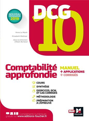 Couverture du livre « DCG 10 ; comptabilité approfondie ; manuel et applications » de Elisabeth Walliser et Anne Le Manh et Alain Burlaud aux éditions Foucher