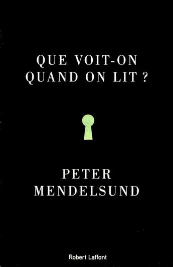 Couverture du livre « Que voit-on quand on lit ? » de Peter Mendelsund aux éditions Robert Laffont