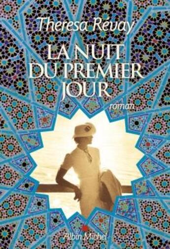 Couverture du livre « La nuit du premier jour » de Theresa Revay aux éditions Albin Michel