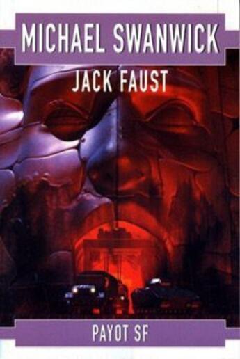 Couverture du livre « Jack Faust » de Michael Swanwick aux éditions Payot