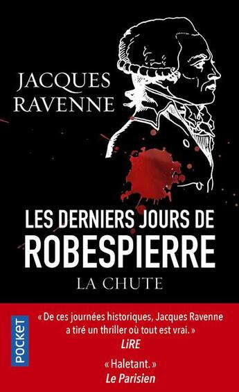 Couverture du livre « Les derniers jours de Robespierre » de Jacques Ravenne aux éditions Pocket