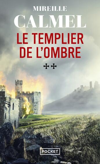 Couverture du livre « Le Templier de l'ombre Tome 2 » de Mireille Calmel aux éditions Pocket