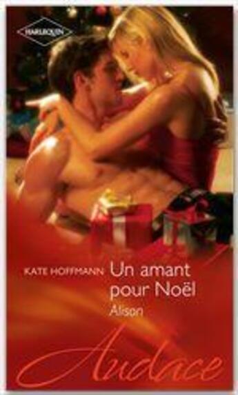 Couverture du livre « Un amant pour Noël » de Kate Hoffmann aux éditions Harlequin