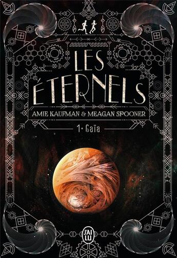 Couverture du livre « Les éternels Tome 1 : gaïa » de Amie Kaufman et Meagan Spooner aux éditions J'ai Lu