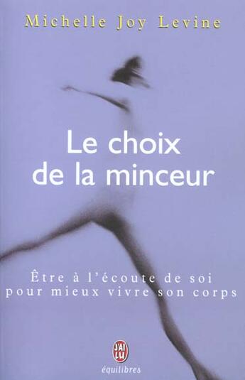 Couverture du livre « Choix de la minceur (le) » de Michelle-Joy Levine aux éditions J'ai Lu