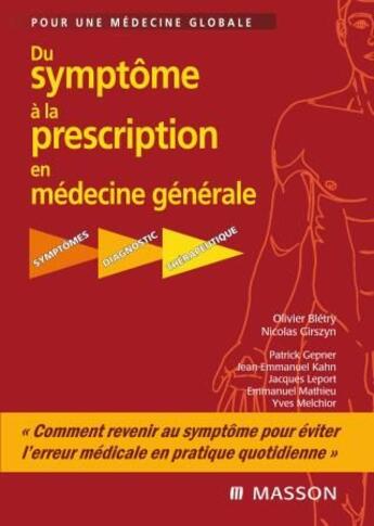 Couverture du livre « Du symptôme à la prescription en médecine générale » de Bletry-O aux éditions Elsevier-masson