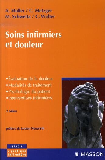 Couverture du livre « Soins infirmiers et douleur (3e édition) » de C Walter et A Mullet et C Metzger et M Schwette aux éditions Elsevier-masson