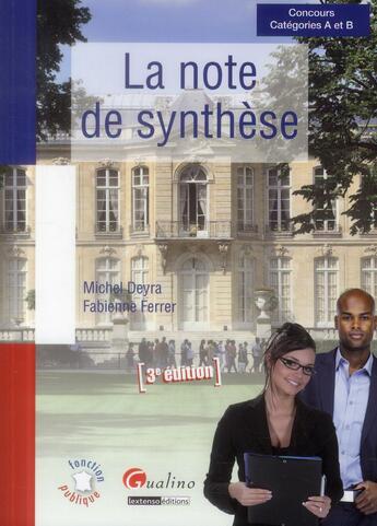 Couverture du livre « La note de synthese - 3eme edition » de Deyra M. Ferrer F. aux éditions Gualino