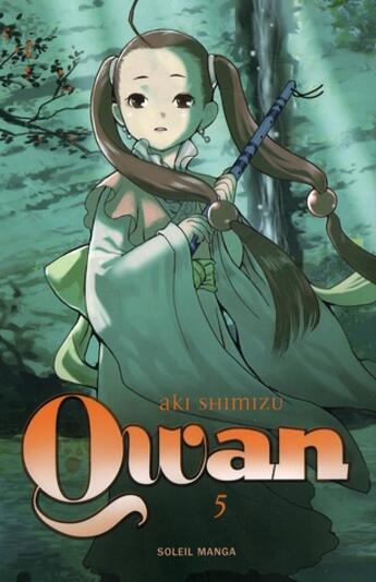 Couverture du livre « Qwan Tome 5 » de Aki Shimizu aux éditions Soleil