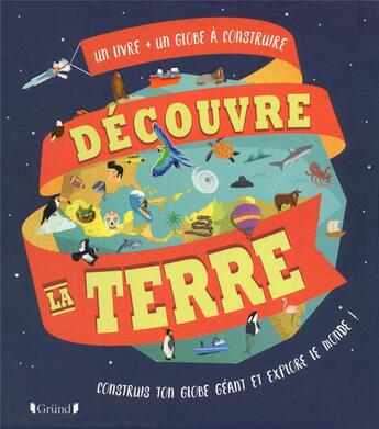 Couverture du livre « Découvre la Terre » de Sarah Edmonds et Collectif aux éditions Grund