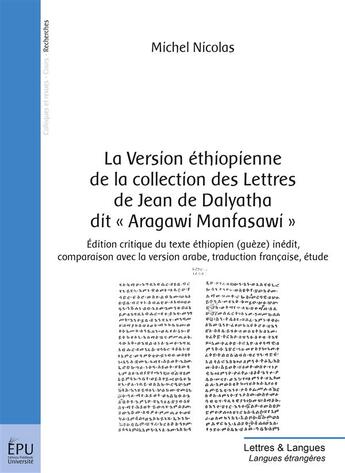 Couverture du livre « La version éthiopienne de la collection des lettres de Jean de Dalyatha dit « Aragawi Manfasawi » » de Michel Nicolas aux éditions Publibook