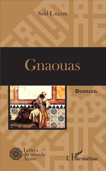 Couverture du livre « Gnaouas » de Said Laqabi aux éditions L'harmattan