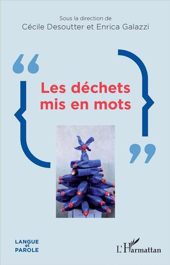 Couverture du livre « Les dechets mis en mots » de Galazzi/Desoutter aux éditions L'harmattan