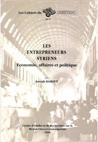 Couverture du livre « Les entrepreneurs syriens » de Joseph Bahout aux éditions Epagine