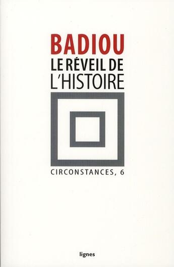 Couverture du livre « Le réveil de l'histoire » de Alain Badiou aux éditions Nouvelles Lignes