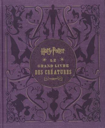 Couverture du livre « Harry Potter ; le grand livre des créatures » de  aux éditions Huginn & Muninn