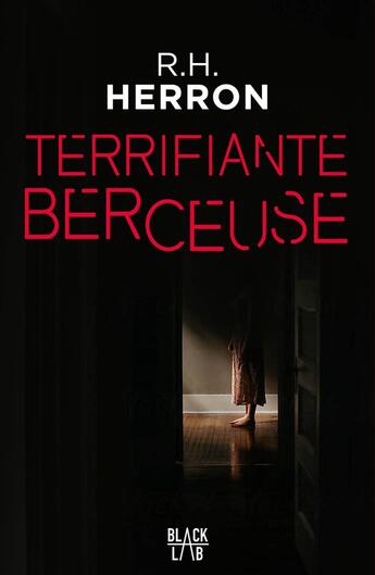 Couverture du livre « Terrifiante berceuse » de R.H. Herron aux éditions Hachette Fictions