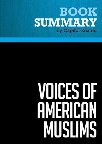 Couverture du livre « Summary: Voices of American Muslims : Review and Analysis of Linda Brandi Cateura's Book » de Businessnews Publish aux éditions Political Book Summaries