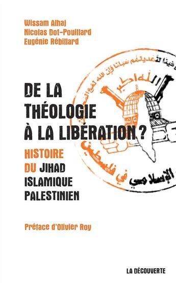 Couverture du livre « De la théologie à la libération ? histoire du jihad islamique palestinien » de  aux éditions La Decouverte