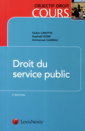 Couverture du livre « Droit du service public (2e édition) » de  aux éditions Lexisnexis