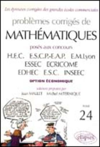 Couverture du livre « Problemes poses aux concours des ecoles commerciales ; voie economique » de Mallet/Miternique aux éditions Ellipses