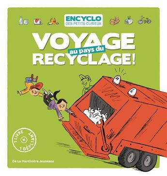 Couverture du livre « Voyage au pays du recyclage » de Remi Saillard et Elisabeth De Lambilly aux éditions La Martiniere Jeunesse