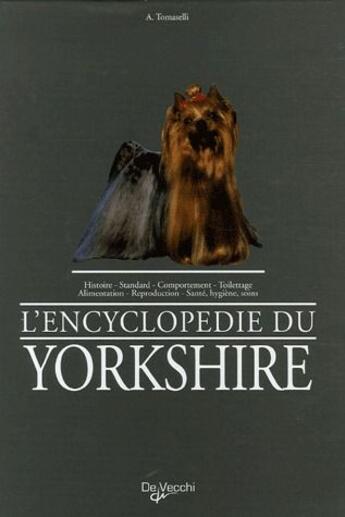 Couverture du livre « L'encyclopédie du Yorkshire » de Antonella Tomaselli aux éditions De Vecchi