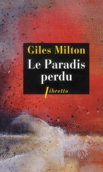 Couverture du livre « Le paradis perdu » de Giles Milton aux éditions Libretto