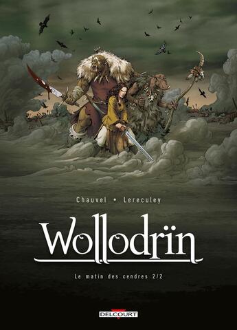 Couverture du livre « Wollodrïn Tome 2 : le matin des cendres Tome 2 » de David Chauvel et Jerome Lereculey aux éditions Delcourt