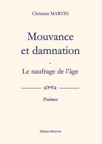 Couverture du livre « Mouvance Et Damnation » de Martin aux éditions Benevent