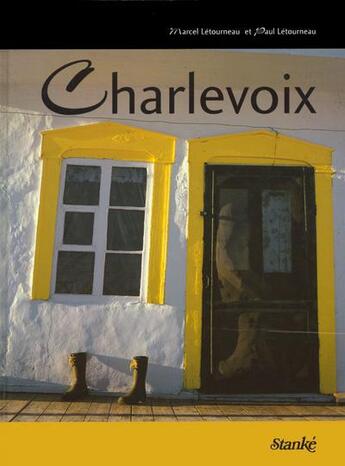 Couverture du livre « Charlevoix » de Letourneau aux éditions Stanke Alain