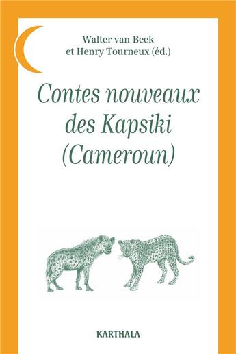 Couverture du livre « Contes nouveaux kapsiki (Cameroun) » de Tourneux Van Beek aux éditions Karthala