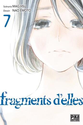 Couverture du livre « Fragments d'elles Tome 7 » de Hsu Mag et Nao Elmoto aux éditions Pika