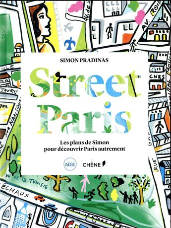 Couverture du livre « Street Paris » de Simon Pradinas aux éditions Chene