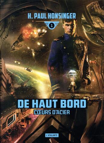 Couverture du livre « De haut bord Tome 1 : coeur d'acier » de H. Paul Honsinger aux éditions L'atalante