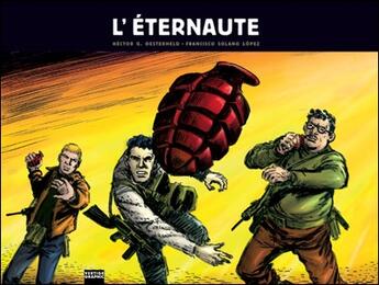 Couverture du livre « L'éternaute t.3 » de Francisco Solano Lopez et Hector Oesterheld aux éditions Vertige Graphic