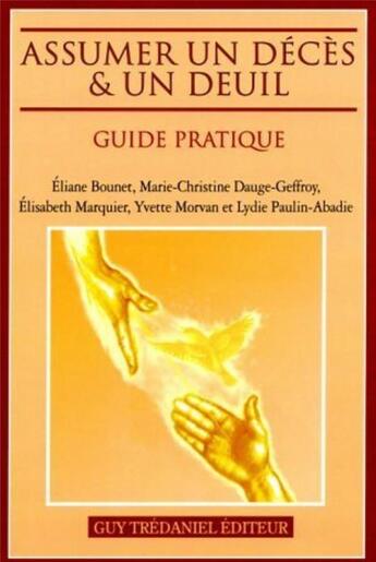 Couverture du livre « Assumer un deces et un deuil » de Bounet/Dauge-Geffroy aux éditions Guy Trédaniel