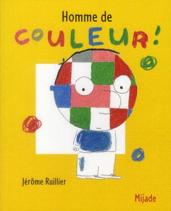 Couverture du livre « Homme de couleur » de Jerome Ruillier aux éditions Mijade