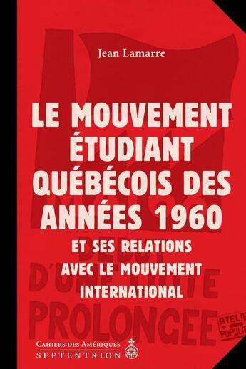 Couverture du livre « Le mouvement etudiant quebecois et ses relations avec le mouve- » de Jean Lamarre aux éditions Septentrion