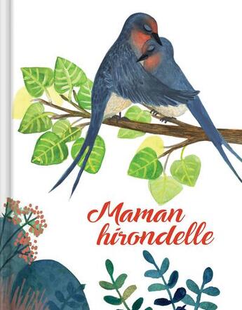 Couverture du livre « Maman hirondelle » de Evelyne Fournier et Chloe Germain-Therien aux éditions Crackboom