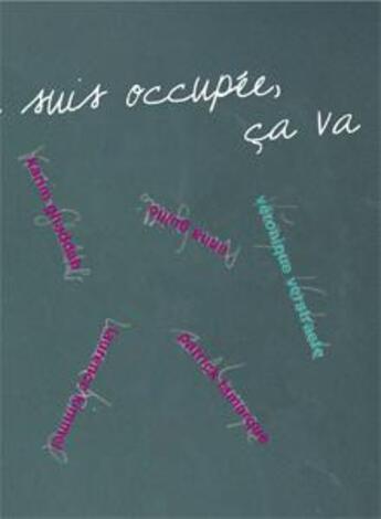 Couverture du livre « Quand je suis occupée, ça va » de Veronique Verstraete aux éditions Jannink