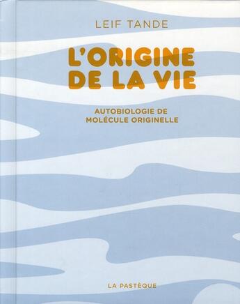 Couverture du livre « L'origine de la vie » de Leif Tande aux éditions La Pasteque