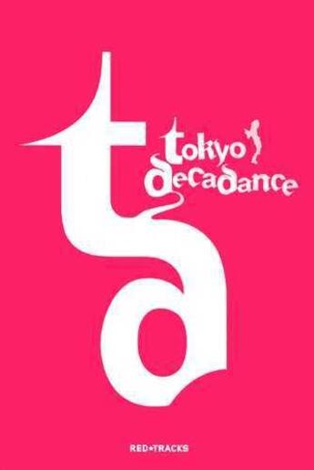 Couverture du livre « Tokyo décadance » de Roger aux éditions Digital Games