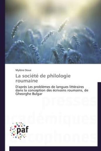 Couverture du livre « La société de philologie roumaine » de Mylene Doue aux éditions Presses Academiques Francophones