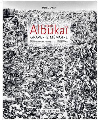 Couverture du livre « Najah Albukai : graver la mémoire » de Boris Cyrulnik et Denis Lafay aux éditions El Viso