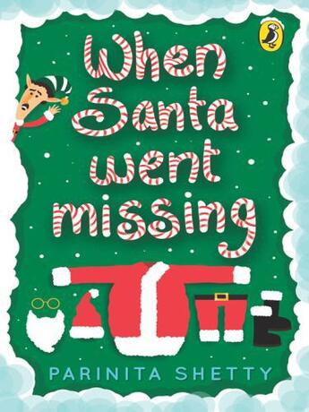 Couverture du livre « When Santa Went Missing » de Shetty Parinita aux éditions Penguin Books Ltd Digital