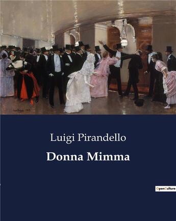 Couverture du livre « Donna Mimma » de Luigi Pirandello aux éditions Culturea